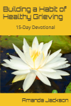 Building a habit of Healthy Healing 15-day devotional